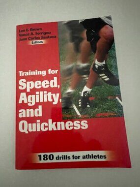 Training for Speed, Agility, and Quickness (1st Edition) by Human Kinetics